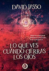 Portada Lo que ves cuando cierras los ojos