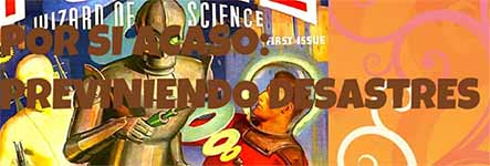 Por si acaso: Previniendo desastres Por si acaso: Previniendo desastres