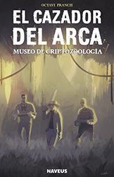 Portada El cazador del arca, Octavi Franch